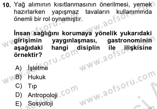Gastronominin Temelleri Dersi 2024 - 2025 Yılı (Vize) Ara Sınav Soruları 10. Soru
