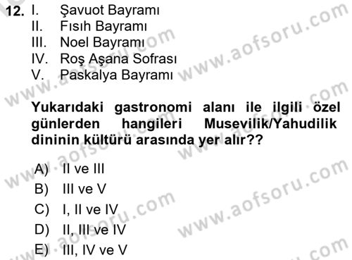 Gastronominin Temelleri Dersi 2024 - 2025 Yılı (Vize) Ara Sınav Soruları 12. Soru