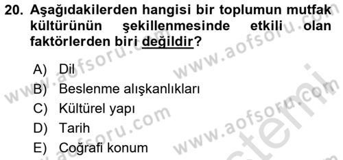 Gastronominin Temelleri Dersi 2024 - 2025 Yılı (Final) Dönem Sonu Sınav Soruları 20. Soru