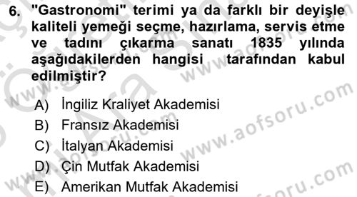 Gastronominin Temelleri Dersi 2025 - 2026 Yılı (Vize) Ara Sınav Soruları 6. Soru
