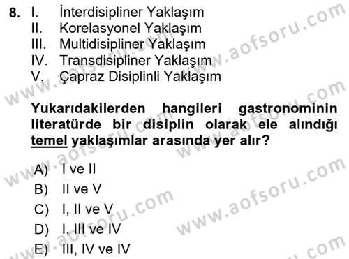 Gastronominin Temelleri Dersi 2025 - 2026 Yılı (Vize) Ara Sınav Soruları 8. Soru