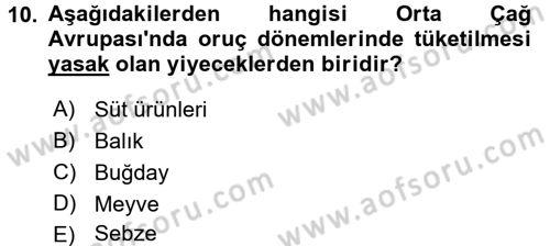 Gastronomi Tarihi Dersi 2016 - 2017 Yılı (Final) Dönem Sonu Sınav Soruları 10. Soru