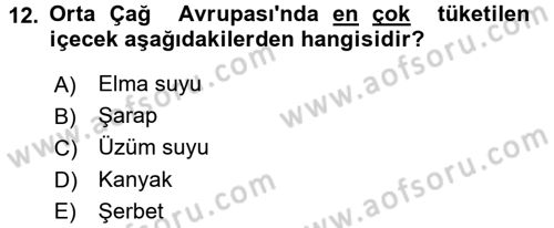 Gastronomi Tarihi Dersi 2016 - 2017 Yılı (Final) Dönem Sonu Sınav Soruları 12. Soru