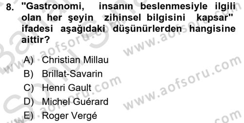 Gastronomi Tarihi Dersi 2016 - 2017 Yılı (Final) Dönem Sonu Sınav Soruları 8. Soru