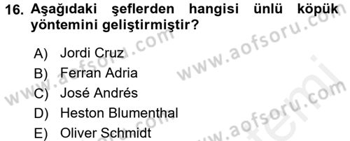 Gastronomi Tarihi Dersi 2017 - 2018 Yılı 3 Ders Sınav Soruları 16. Soru