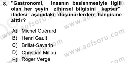 Gastronomi Tarihi Dersi 2017 - 2018 Yılı 3 Ders Sınav Soruları 8. Soru