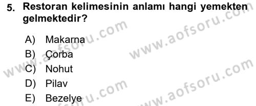 Gastronomi Tarihi Dersi 2017 - 2018 Yılı (Final) Dönem Sonu Sınav Soruları 5. Soru
