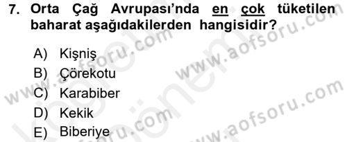Gastronomi Tarihi Dersi 2017 - 2018 Yılı (Final) Dönem Sonu Sınav Soruları 7. Soru