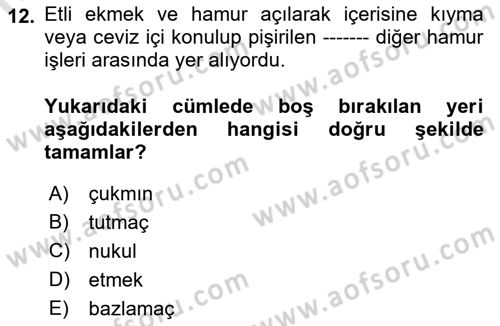 Gastronomi Tarihi Dersi 2018 - 2019 Yılı 3 Ders Sınav Soruları 12. Soru
