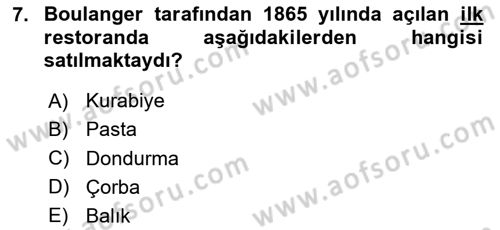 Gastronomi Tarihi Dersi 2018 - 2019 Yılı 3 Ders Sınav Soruları 7. Soru