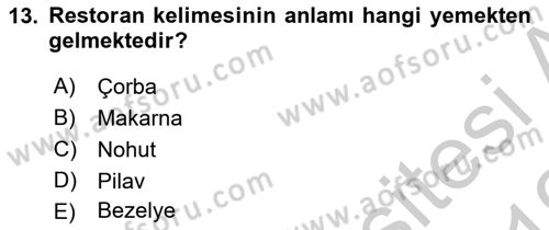 Gastronomi Tarihi Dersi 2018 - 2019 Yılı Yaz Okulu Sınav Soruları 13. Soru