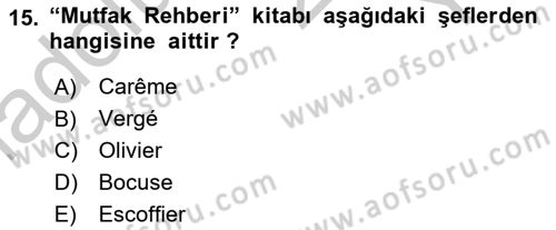 Gastronomi Tarihi Dersi 2018 - 2019 Yılı Yaz Okulu Sınav Soruları 15. Soru