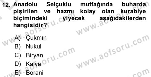 Gastronomi Tarihi Dersi 2021 - 2022 Yılı (Final) Dönem Sonu Sınav Soruları 12. Soru