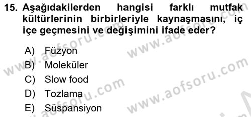 Gastronomi Tarihi Dersi 2021 - 2022 Yılı (Final) Dönem Sonu Sınav Soruları 15. Soru