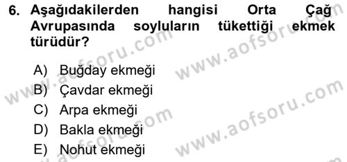 Gastronomi Tarihi Dersi 2021 - 2022 Yılı (Final) Dönem Sonu Sınav Soruları 6. Soru