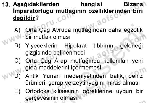 Gastronomi Tarihi Dersi 2021 - 2022 Yılı Yaz Okulu Sınav Soruları 13. Soru