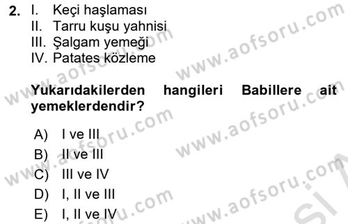 Gastronomi Tarihi Dersi 2021 - 2022 Yılı Yaz Okulu Sınav Soruları 2. Soru