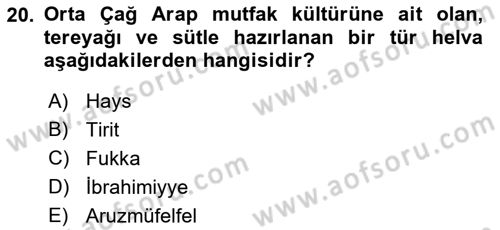 Gastronomi Tarihi Dersi 2022 - 2023 Yılı Yaz Okulu Sınav Soruları 20. Soru