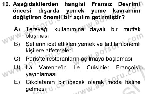 Gastronomi Tarihi Dersi 2023 - 2024 Yılı (Final) Dönem Sonu Sınav Soruları 10. Soru