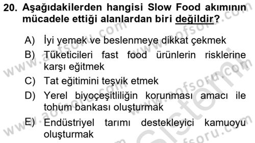 Gastronomi Tarihi Dersi 2023 - 2024 Yılı (Final) Dönem Sonu Sınav Soruları 20. Soru