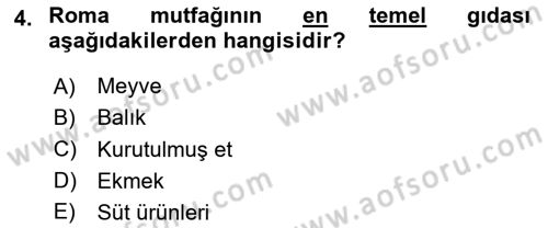Gastronomi Tarihi Dersi 2023 - 2024 Yılı (Final) Dönem Sonu Sınav Soruları 4. Soru