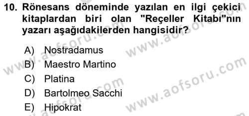 Gastronomi Tarihi Dersi 2024 - 2025 Yılı (Final) Dönem Sonu Sınav Soruları 10. Soru