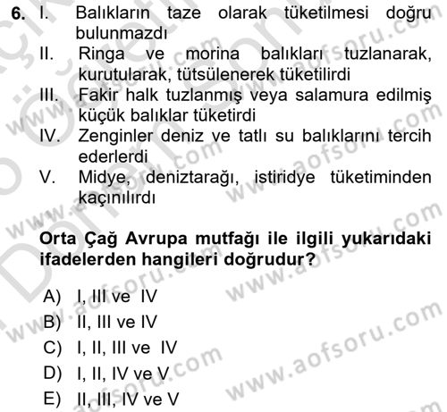 Gastronomi Tarihi Dersi 2024 - 2025 Yılı (Final) Dönem Sonu Sınav Soruları 6. Soru