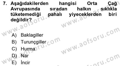 Gastronomi Tarihi Dersi 2024 - 2025 Yılı (Final) Dönem Sonu Sınav Soruları 7. Soru