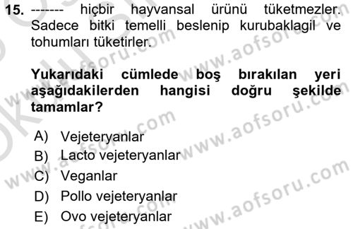 Gastronomi Tarihi Dersi 2024 - 2025 Yılı Yaz Okulu Sınav Soruları 15. Soru
