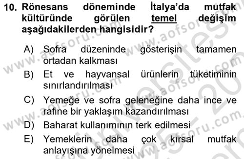 Gastronomi Tarihi Dersi 2025 - 2026 Yılı (Final) Dönem Sonu Sınav Soruları 10. Soru
