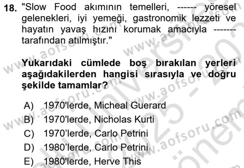 Gastronomi Tarihi Dersi 2025 - 2026 Yılı (Final) Dönem Sonu Sınav Soruları 18. Soru