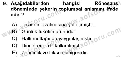 Gastronomi Tarihi Dersi 2025 - 2026 Yılı (Final) Dönem Sonu Sınav Soruları 9. Soru