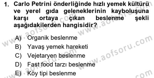 Beslenmenin Temel İlkeleri Dersi 2016 - 2017 Yılı (Vize) Ara Sınav Soruları 1. Soru