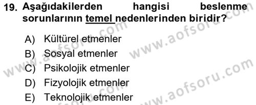 Beslenmenin Temel İlkeleri Dersi 2016 - 2017 Yılı (Final) Dönem Sonu Sınav Soruları 19. Soru
