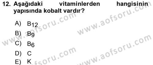 Beslenmenin Temel İlkeleri Dersi 2017 - 2018 Yılı (Vize) Ara Sınav Soruları 12. Soru