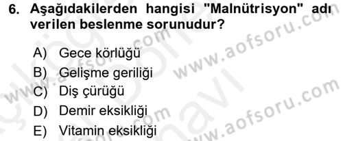 Beslenmenin Temel İlkeleri Dersi 2017 - 2018 Yılı (Final) Dönem Sonu Sınav Soruları 6. Soru