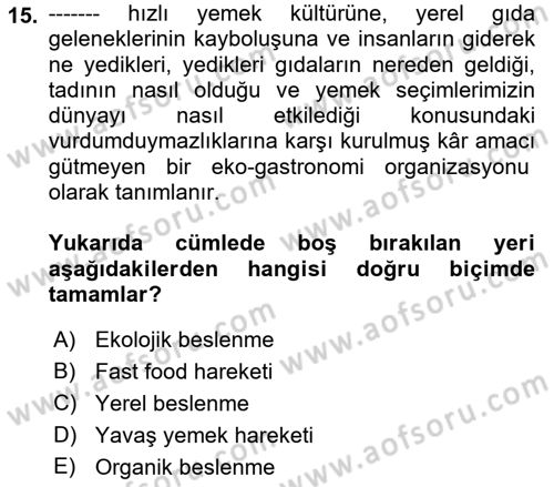 Beslenmenin Temel İlkeleri Dersi 2018 - 2019 Yılı 3 Ders Sınav Soruları 15. Soru