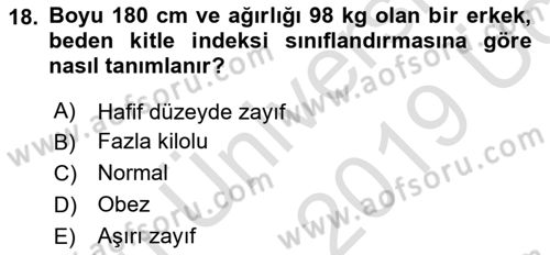 Beslenmenin Temel İlkeleri Dersi 2018 - 2019 Yılı 3 Ders Sınav Soruları 18. Soru
