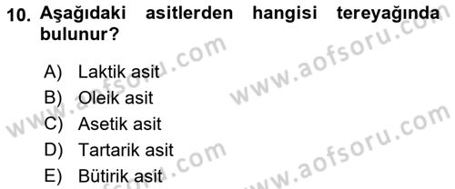 Beslenmenin Temel İlkeleri Dersi 2018 - 2019 Yılı (Vize) Ara Sınav Soruları 10. Soru