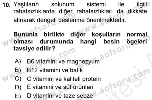 Beslenmenin Temel İlkeleri Dersi 2018 - 2019 Yılı (Final) Dönem Sonu Sınav Soruları 10. Soru