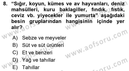 Beslenmenin Temel İlkeleri Dersi 2018 - 2019 Yılı (Final) Dönem Sonu Sınav Soruları 8. Soru