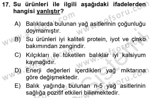 Beslenmenin Temel İlkeleri Dersi 2020 - 2021 Yılı Yaz Okulu Sınav Soruları 17. Soru