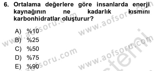 Beslenmenin Temel İlkeleri Dersi 2020 - 2021 Yılı Yaz Okulu Sınav Soruları 6. Soru