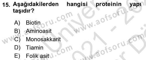 Beslenmenin Temel İlkeleri Dersi 2021 - 2022 Yılı (Vize) Ara Sınav Soruları 15. Soru