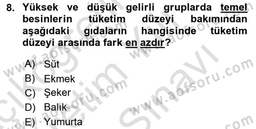 Beslenmenin Temel İlkeleri Dersi 2021 - 2022 Yılı (Vize) Ara Sınav Soruları 8. Soru
