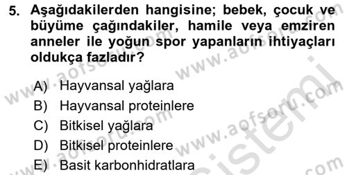Beslenmenin Temel İlkeleri Dersi 2021 - 2022 Yılı (Final) Dönem Sonu Sınav Soruları 5. Soru