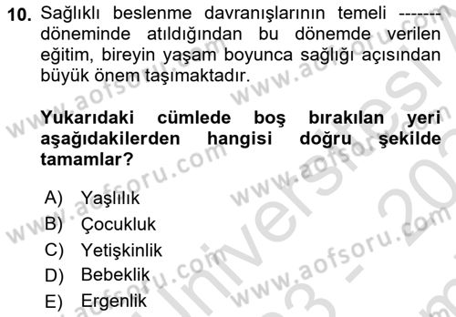 Beslenmenin Temel İlkeleri Dersi 2023 - 2024 Yılı (Final) Dönem Sonu Sınav Soruları 10. Soru