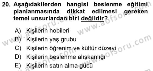 Beslenmenin Temel İlkeleri Dersi 2023 - 2024 Yılı Yaz Okulu Sınav Soruları 20. Soru