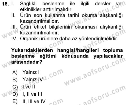 Beslenmenin Temel İlkeleri Dersi 2024 - 2025 Yılı (Final) Dönem Sonu Sınav Soruları 18. Soru