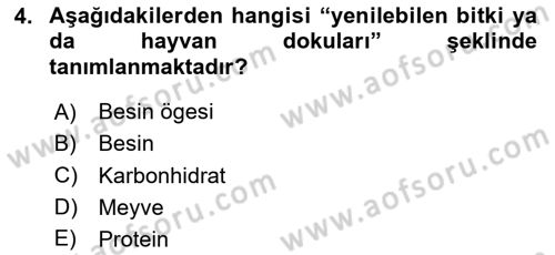 Beslenmenin Temel İlkeleri Dersi 2024 - 2025 Yılı Yaz Okulu Sınav Soruları 4. Soru